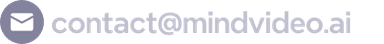 contact@mindvideo.ai